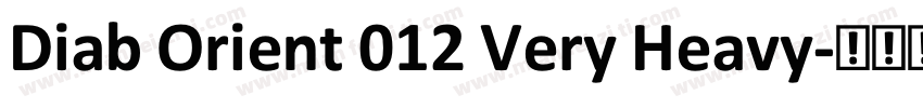 Diab Orient 012 Very Heavy字体转换